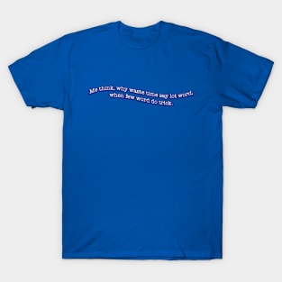 Few Word T-Shirt